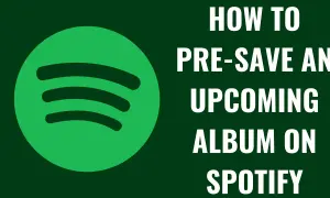 Pre-save na Spotify – jak uniknąć przegapienia ulubionych utworów