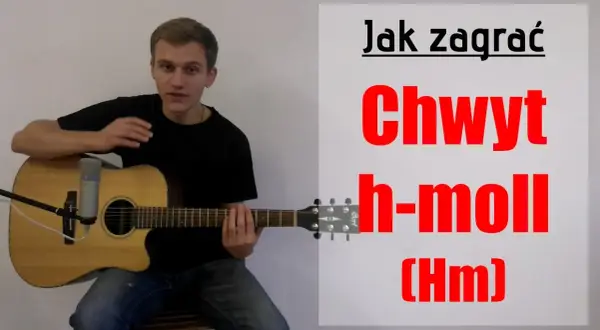 Jak łatwo zagrać chwyt h moll na gitarze i uniknąć błędów